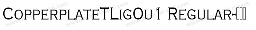 CopperplateTLigOu1 Regular字体转换